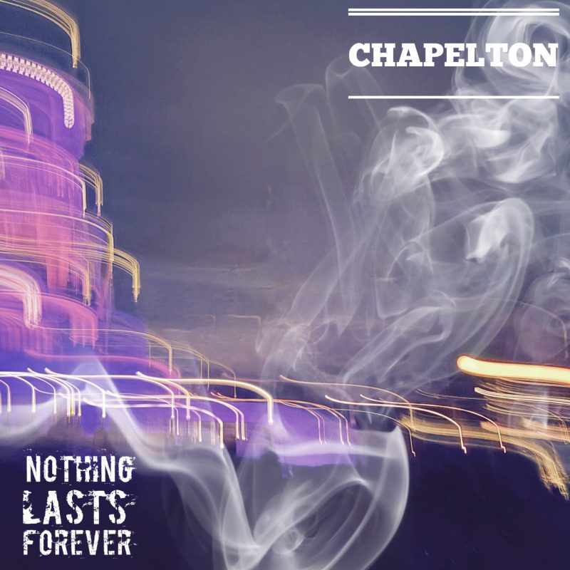Chapelton capture l’éphémère avec « Nothing Lasts Forever »