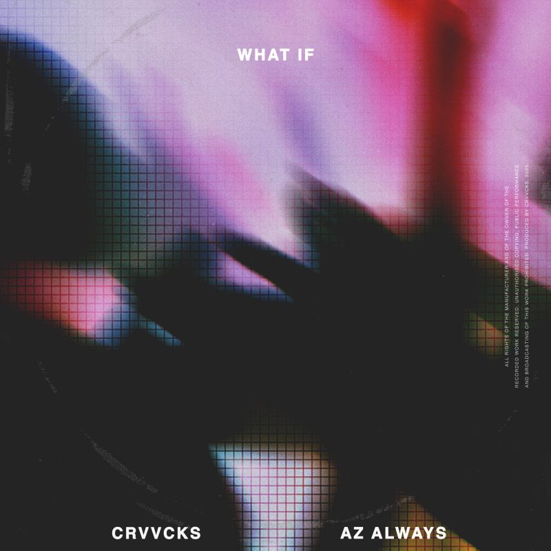 Crvvcks et Az Always électrisent les pistes avec « What If »