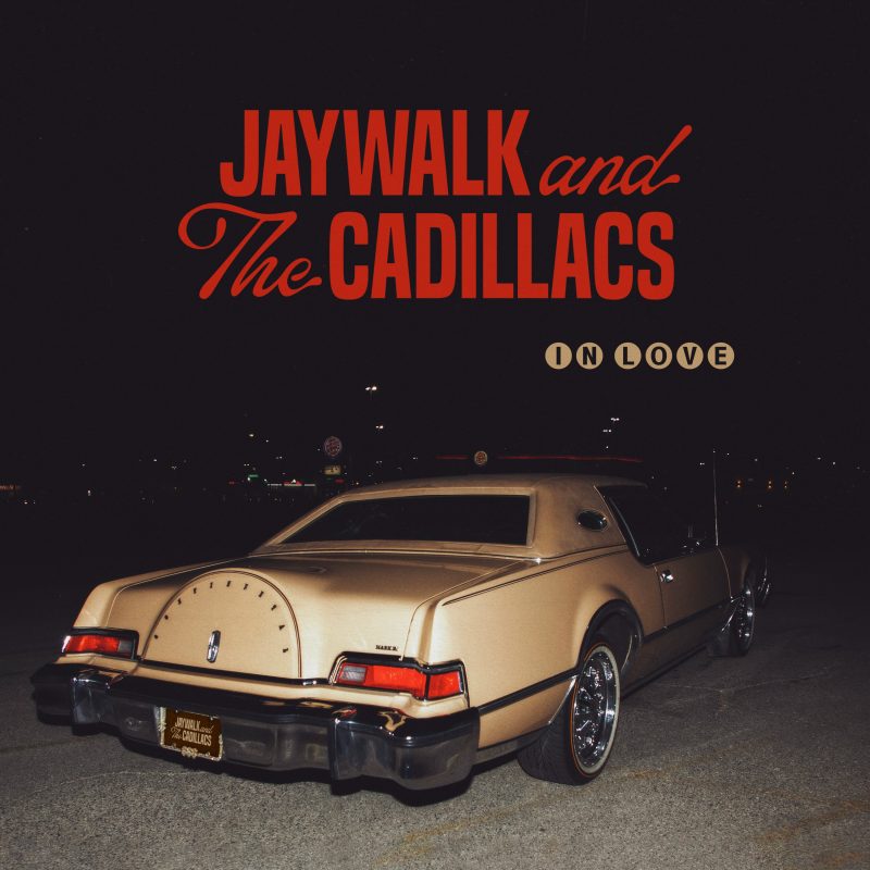 Jaywalk and The Cadillacs célèbrent l’amour sans frontières avec « In Love »