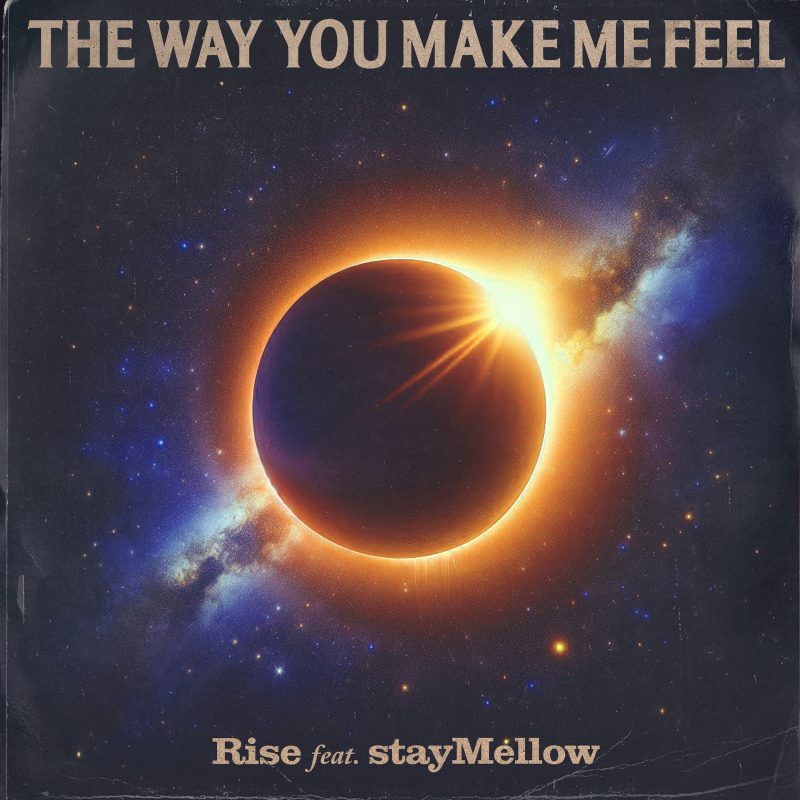 RISE électrise avec « The Way You Make Me Feel » : une envolée lumineuse
