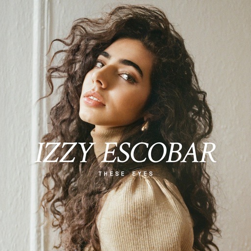 Izzy Escobar frappe fort avec « These Eyes », un hymne à l’émancipation personnelle