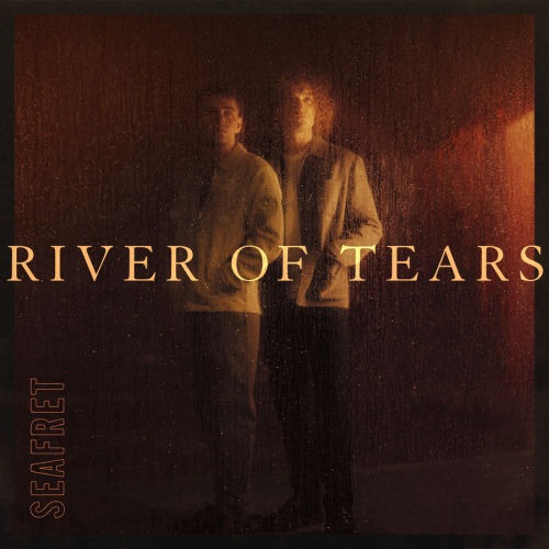 Seafret trace un nouveau sillon avec « River of Tears »