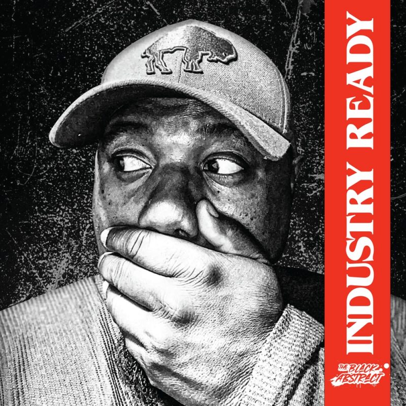L’Industrie selon The Black Abstract : un Voyage Musical Intense avec « Industry Ready »