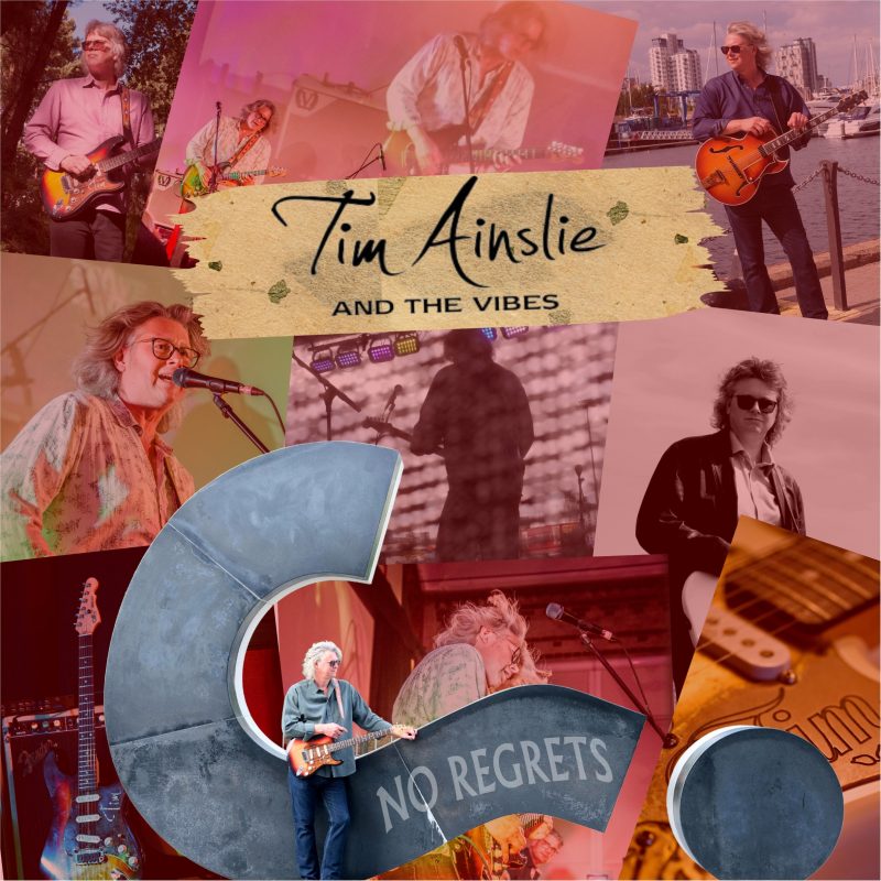 Tim Ainslie & The Vibes : « No Regrets », un album aux multiples influences