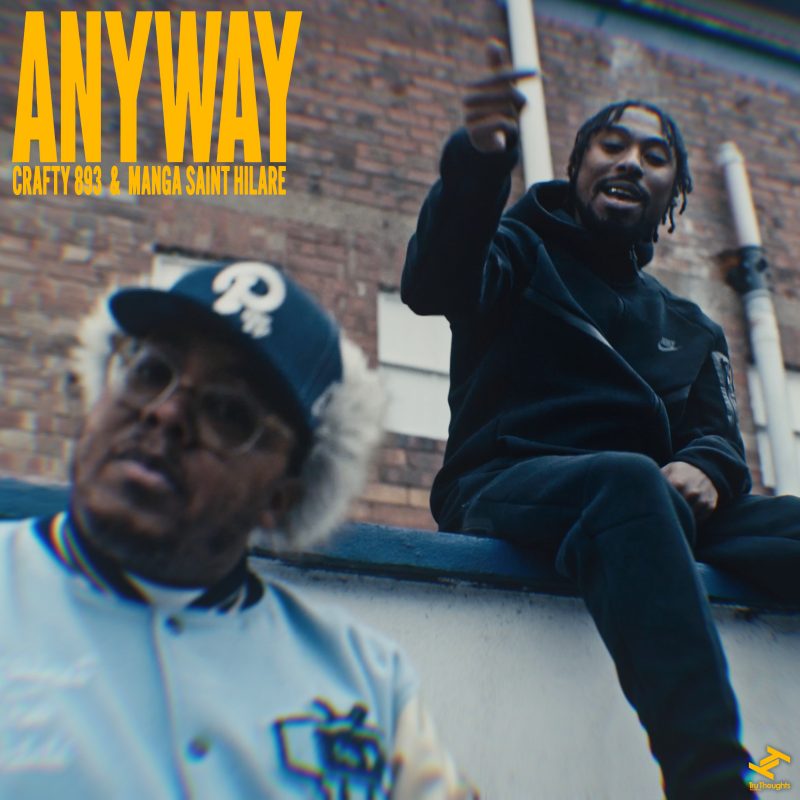 Crafty 893 & Manga Saint Hilare – Le grime persiste, Anyway