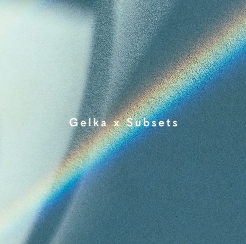 Gelka & Subsets — « Verity » : l’éloquence sonore d’une collaboration à distance