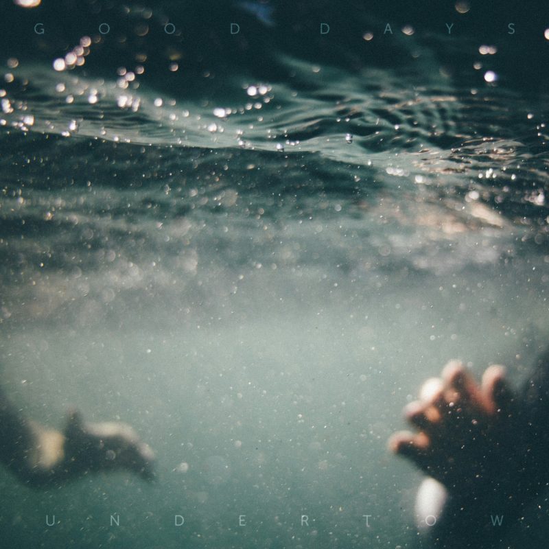 Good Days entre tempête et lumière avec “Undertow”