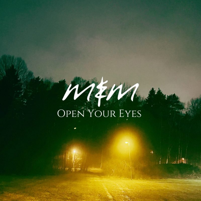 Me & Melancholy lève le voile sur « Open Your Eyes »