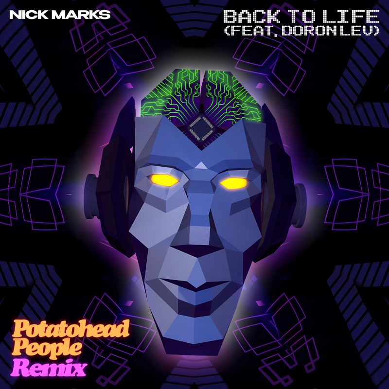 Nick Marks ramène ‘Back To Life’ avec un remix vibrant des Potatohead People et Doron Lev