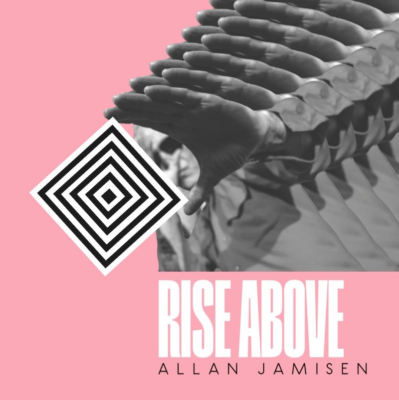 Allan Jamisen s’élève avec « Rise Above », un hymne à la résilience