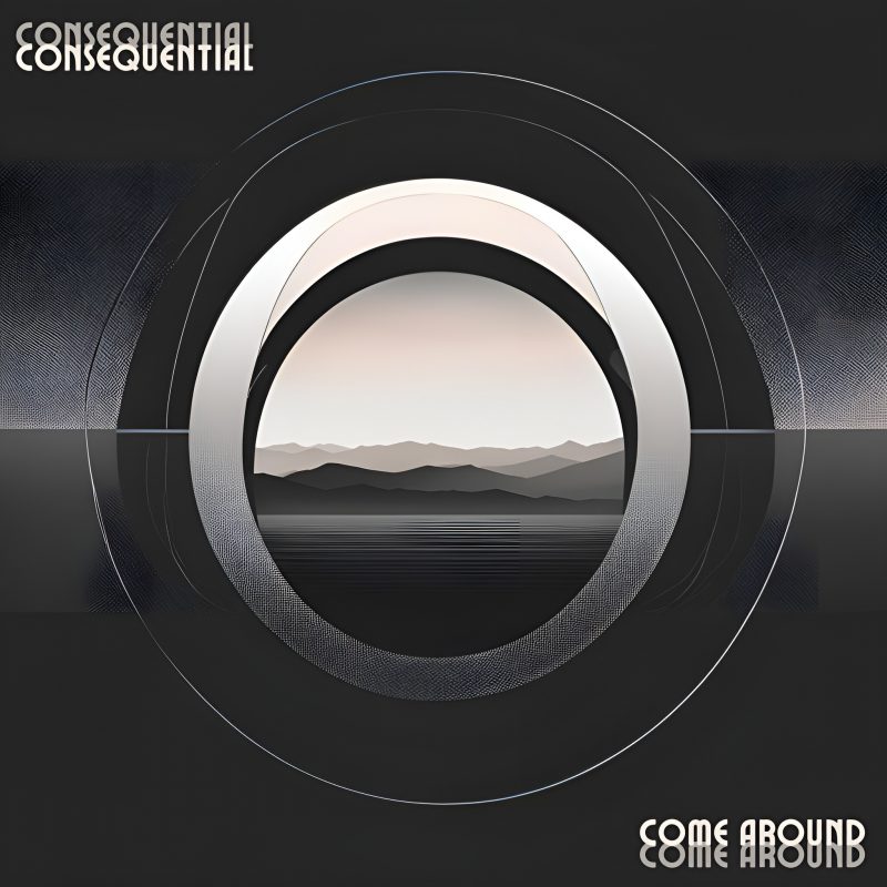 Consequential – « ComeAround » : la finesse en mouvement