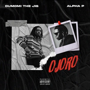 « Ojoro » : Dumomi The Jig et Alpha P font vibrer la scène nigériane avec un retour incisif sur l’infidélité