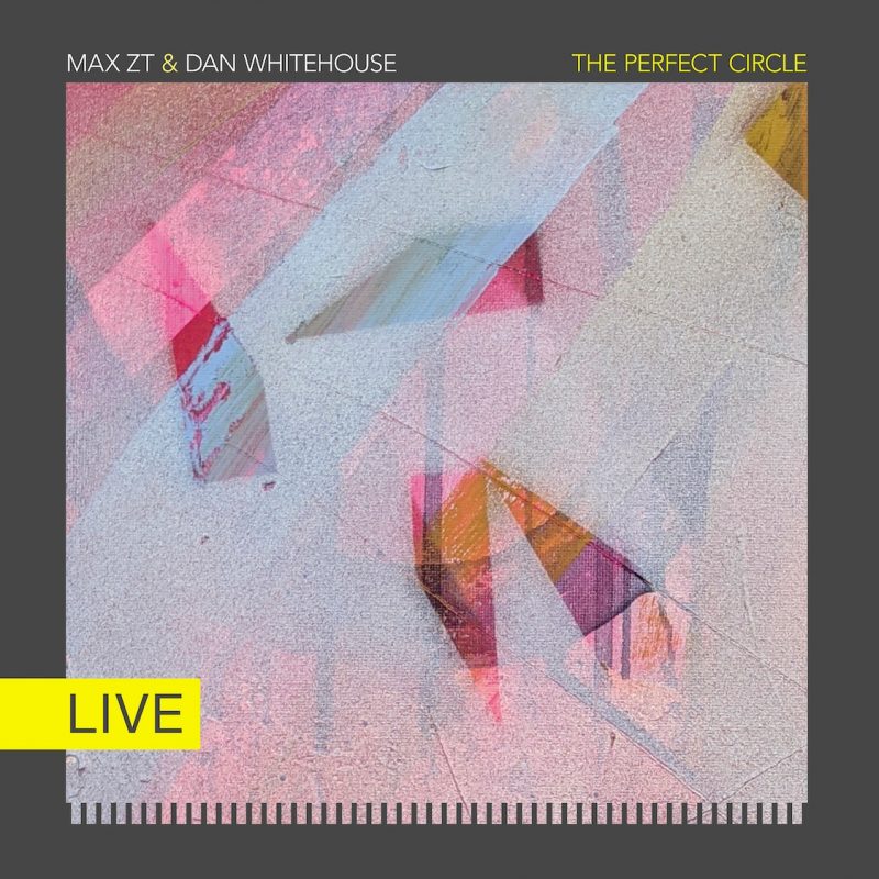 Max ZT & Dan Whitehouse dévoilent une version live envoûtante de « The Perfect Circle »