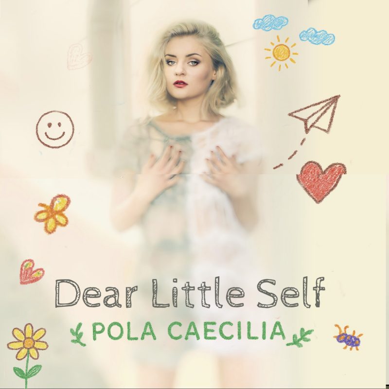 “Dear Little Self” : Pola Cecilia se réconcilie avec son passé en musique
