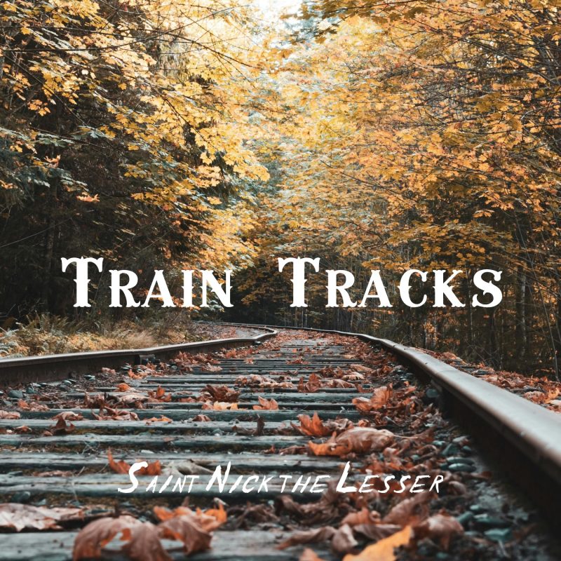 Saint Nick the Lesser : « Train Tracks », un voyage folk-punk empreint de résilience