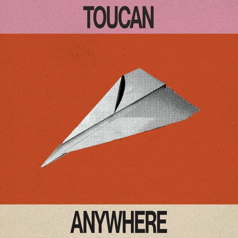 TOUCAN : « Anywhere », un voyage musical entre soul et indie pop