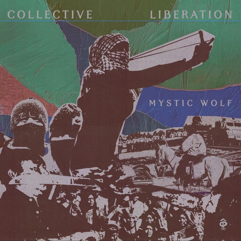Mystic Wolf – Collective Liberation : chronique d’un éveil sonore