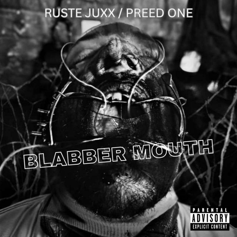 Ruste Juxx, Preed One et DJ TMB font taire les bavards avec « Blabber Mouth »