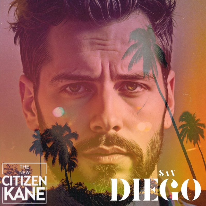 The New Citizen Kane – « San Diego » : une carte postale mélancolique venue du cœur