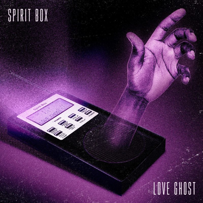 « Spirit Box » : Love Ghost ouvre un canal vers l’au-delà