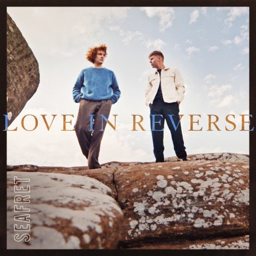Seafret renverse les cœurs avec “Love In Reverse”