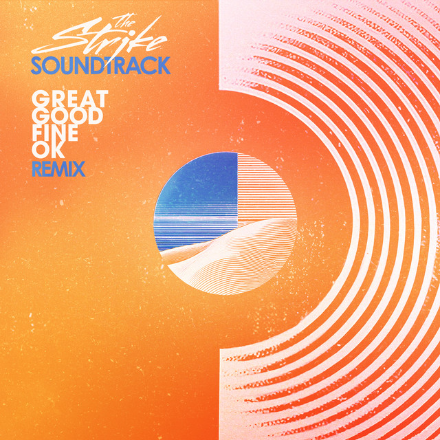 « Soundtrack » de The Strike : le remix estival de Great Good Fine OK qui prolonge la magie de l’été