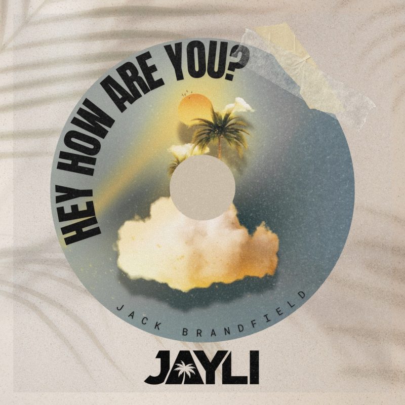 Jayli illumine l’été avec « Hey, How Are You ?»