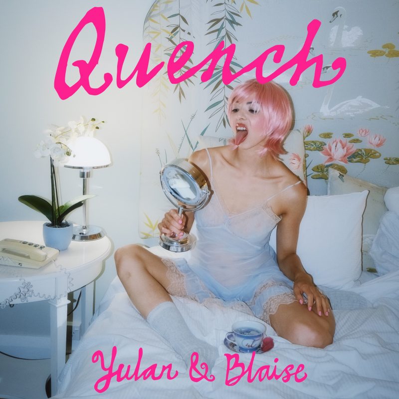 Yulan & Blaise : « Quench », une immersion sensorielle entre douceur et suffocation