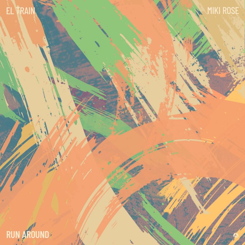 El Train & Miki Rose : « Run Around », une nouvelle balade entre soul, R&B et jazz