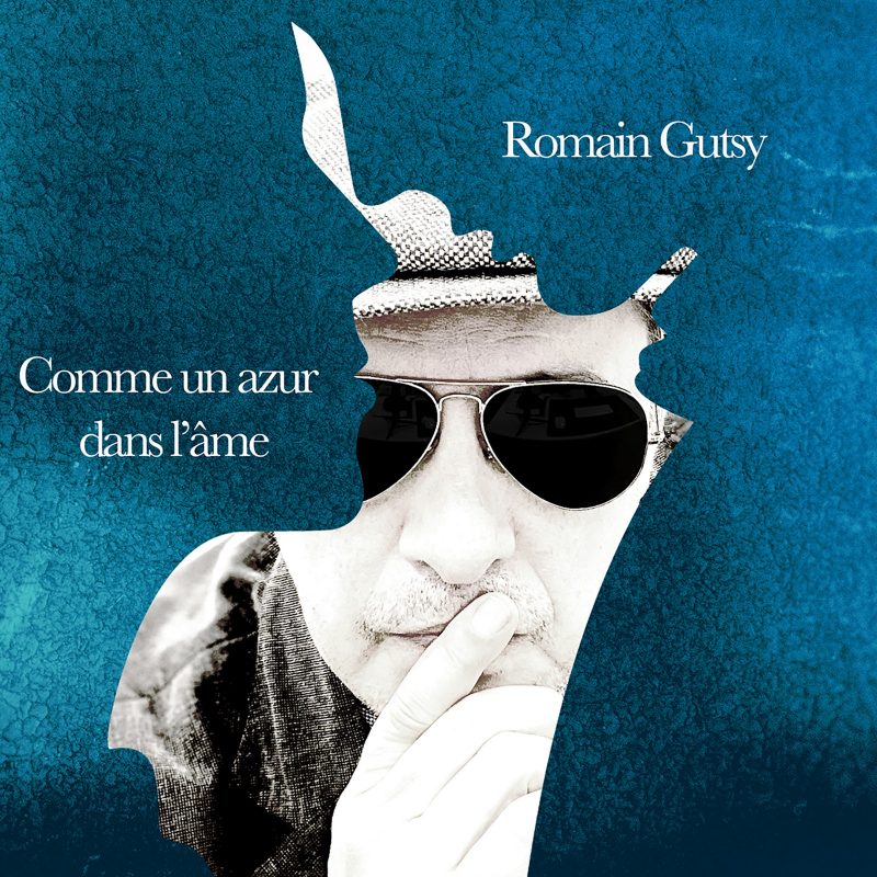 Romain Gutsy revient en français avec « Comme un Azur dans l’Âme »