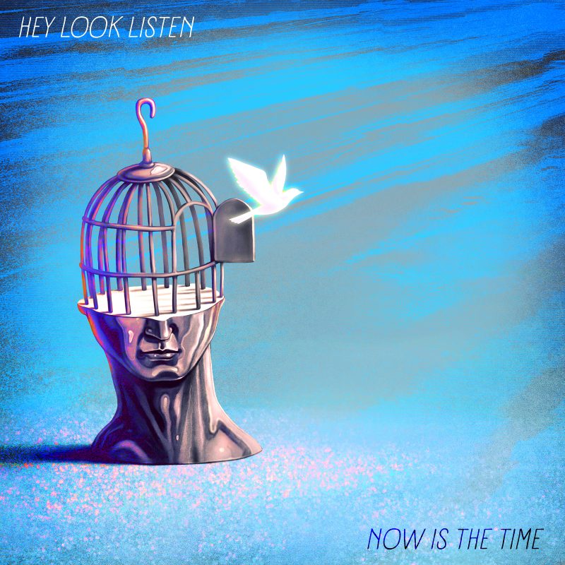 Quand les Démons De l’Âme Deviennent Mélodie — « Now Is the Time » de Hey Look Listen