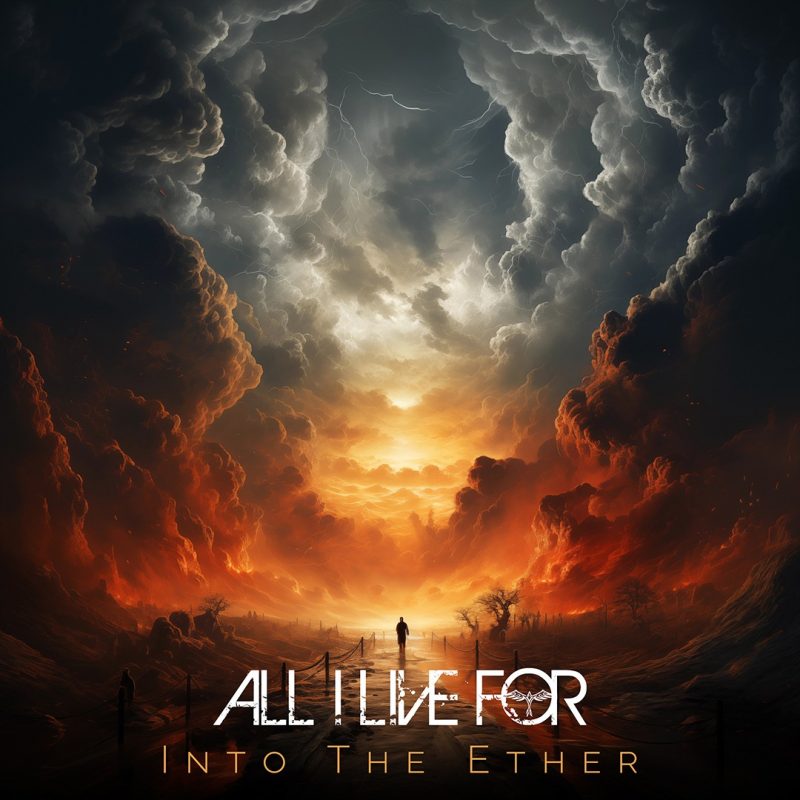 ALL I LIVE FOR – Un souffle nouveau avec « Into The Ether »
