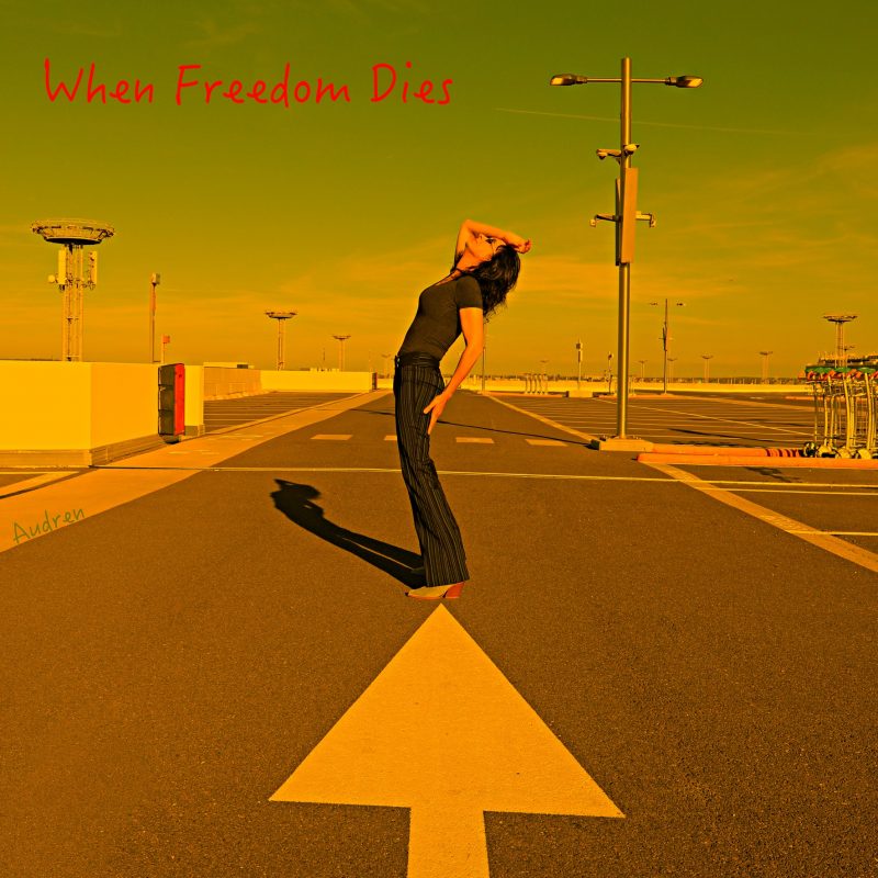 Audren – « When Freedom Dies », la douceur lucide d’un cri libre