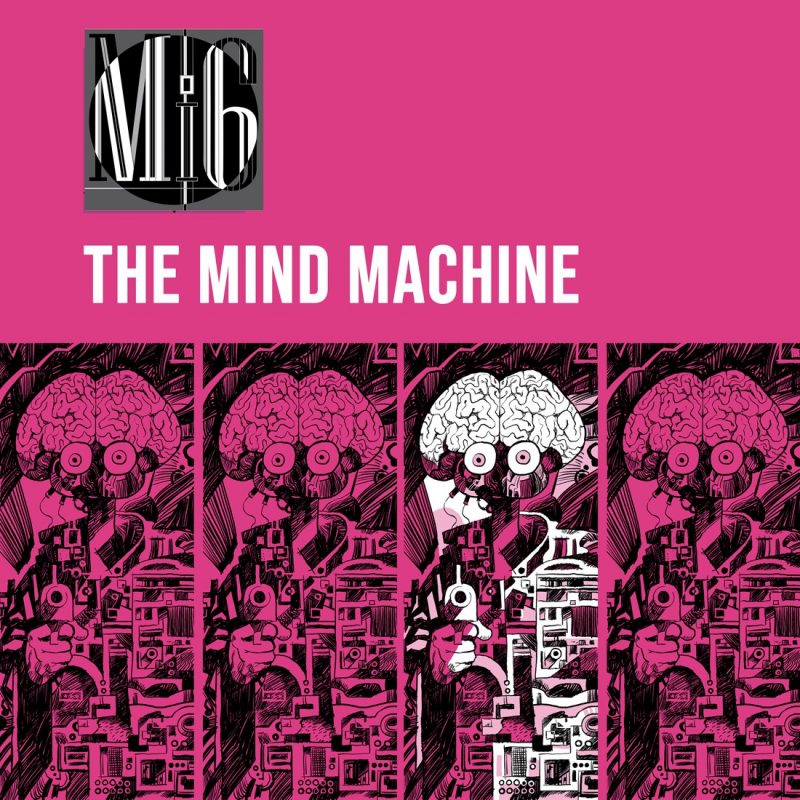 Quand la machine mentale prend le dessus : “The Mind Machine” de Mi6