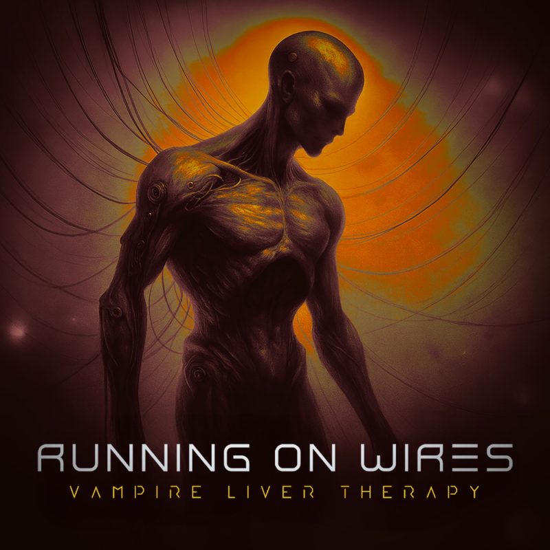 Dans les fils de l’électro : « Running on Wires », l’odyssée spectrale de Vampire Liver Therapy