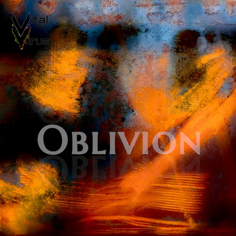 Vital Virus transcende la douleur avec « Oblivion »