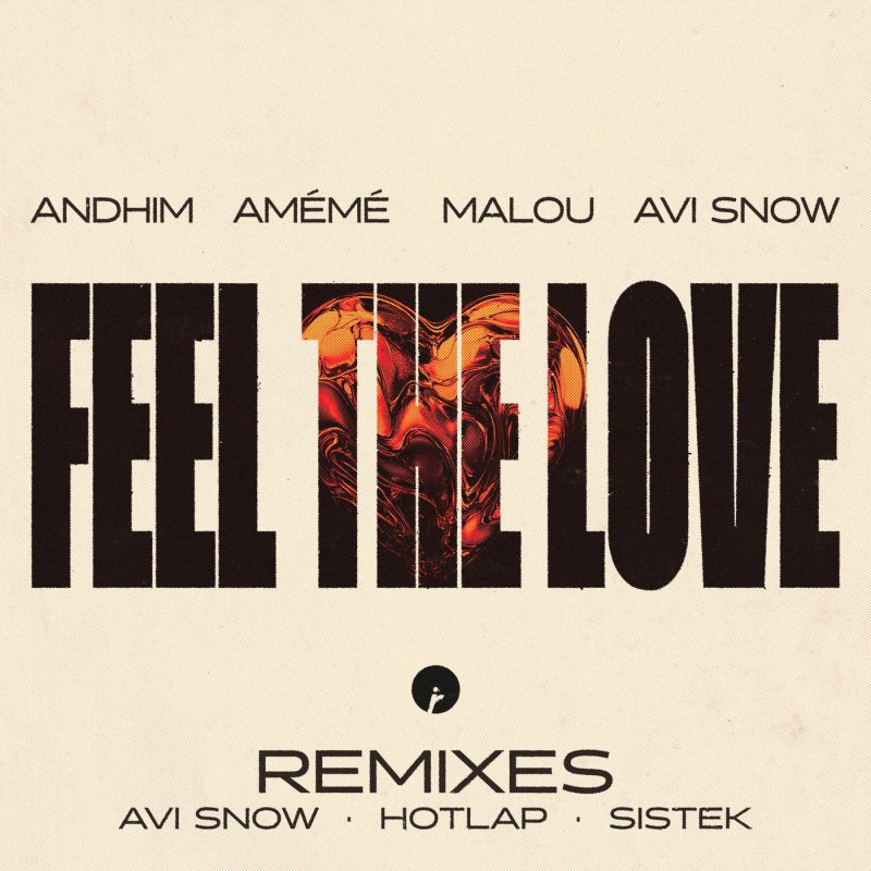 « Feel The Love » : Sistek réoriente la rencontre andhim x AMEME x Malou vers une douceur solaire