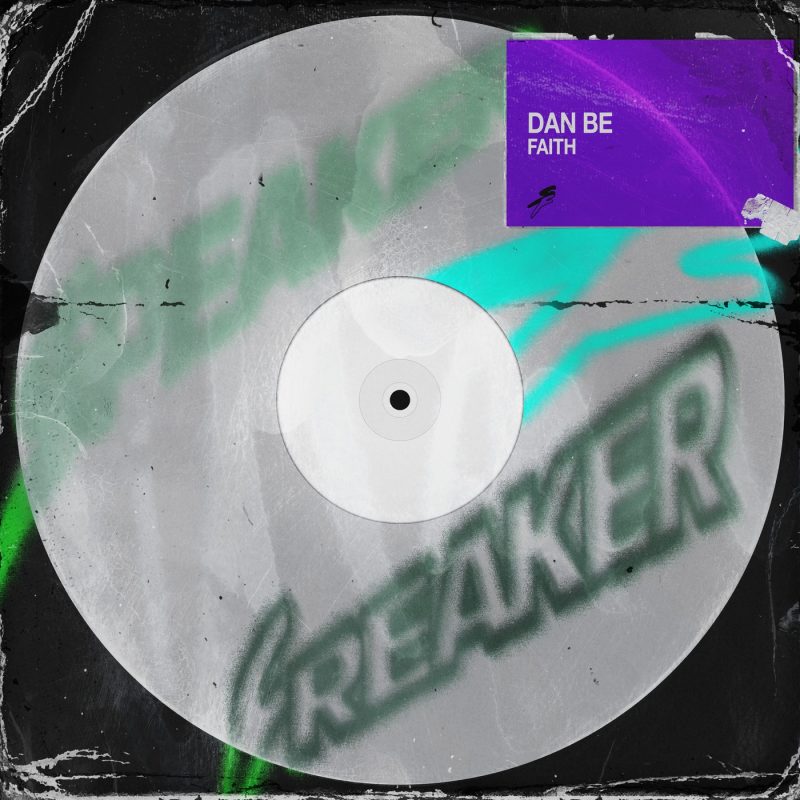 Dan Be embrase la nuit avec “Faith”, une pulsation breakbeat sous haute tension
