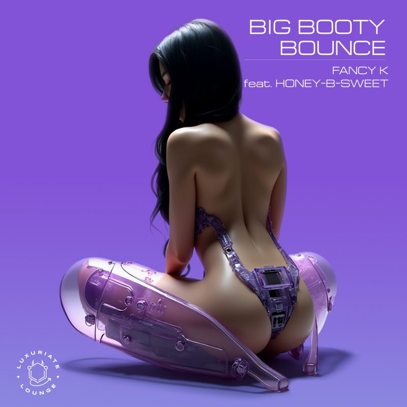 Fancy K remet le plaisir au centre du dancefloor avec « Big Booty Bounce »