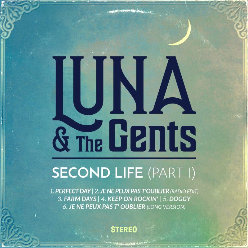 LUNA & The Gents signent « SECOND LIFE (PART I) », un premier EP au charme rétro assumé