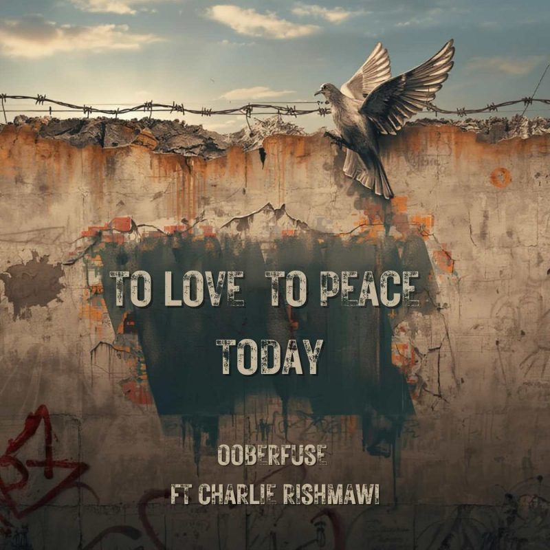 Ooberfuse fait résonner la paix depuis Bethléem avec « To Love To Peace Today »