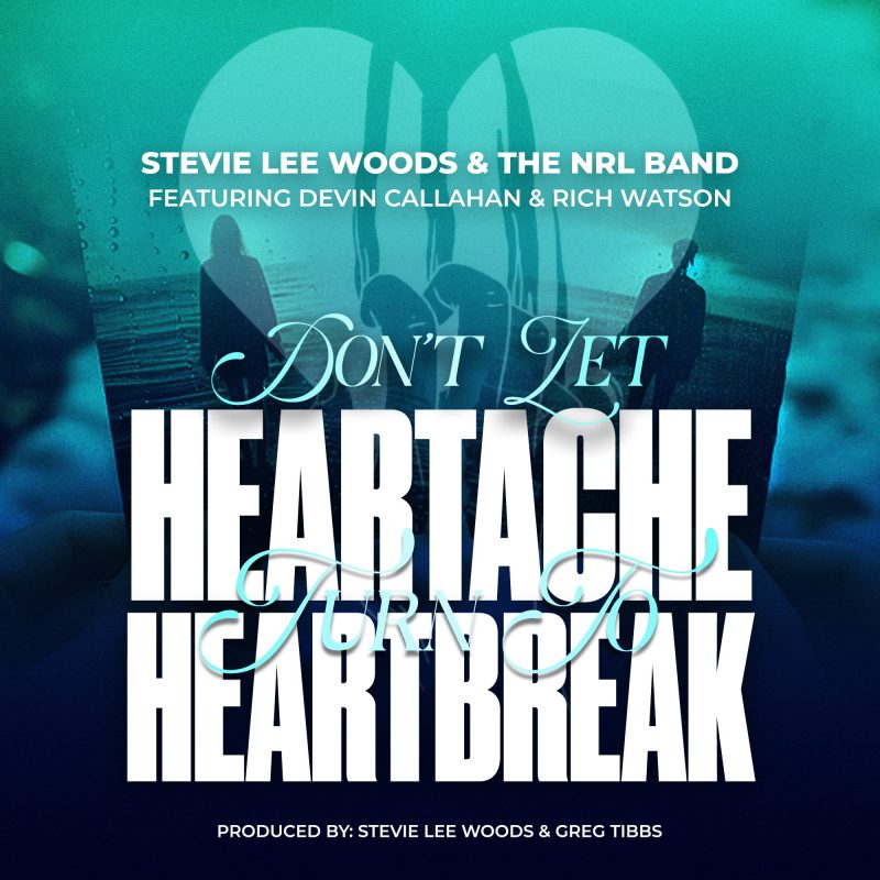 Stevie Lee Woods, entre ferveur et émotion sur “Don’t Let Heartache Turn to Heartbreak”