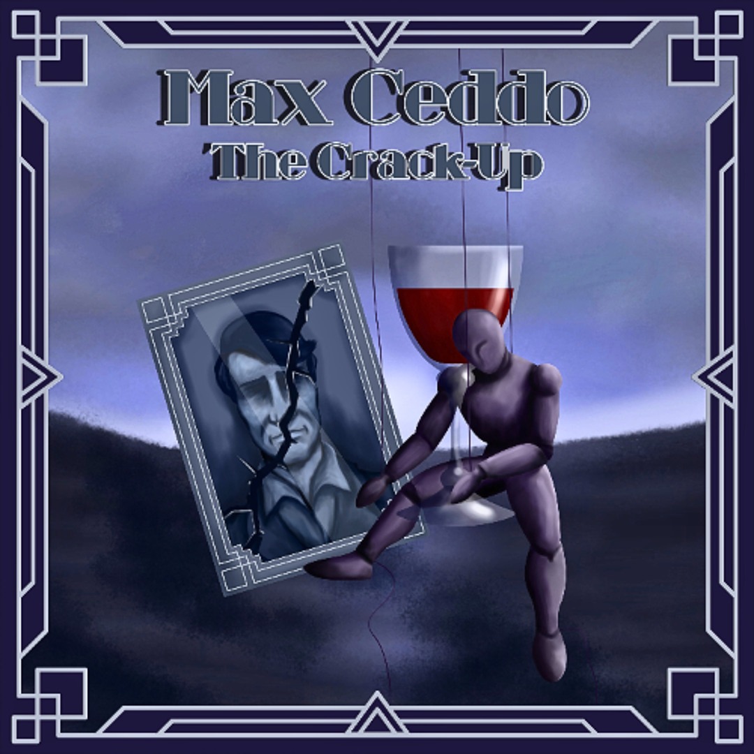 Max Ceddo met les nerfs à vif avec « The Crack-Up »