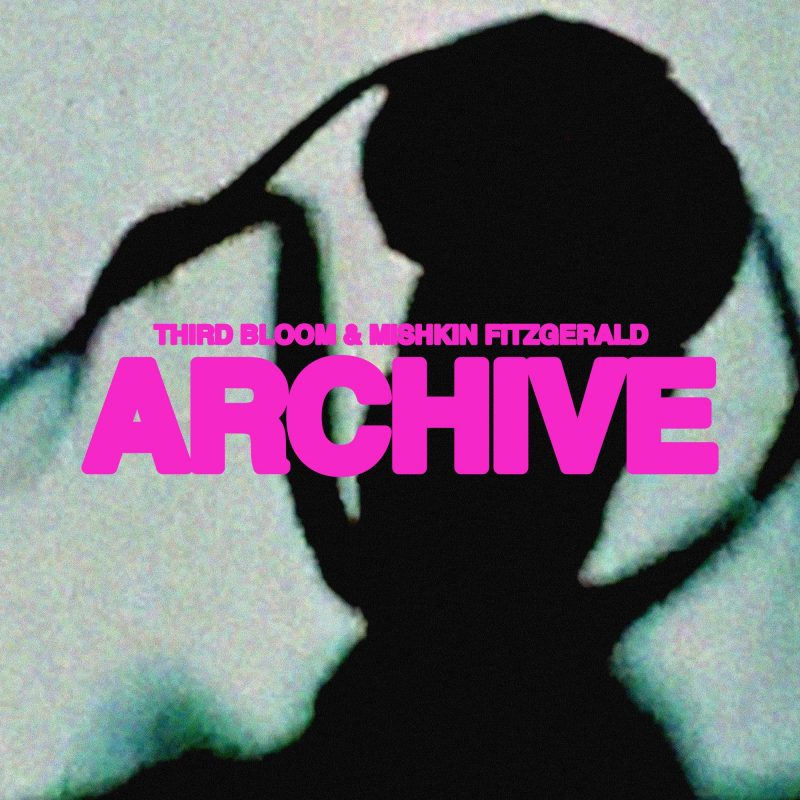 « ARCHIVE » de Third Bloom & Mishkin Fitzgerald : voyage sonore dans une mémoire post-apocalyptique