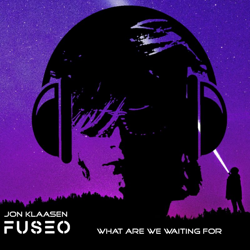 fuseo et Jon Klaasen : « What Are We Waiting For », une bouffée de groove solaire