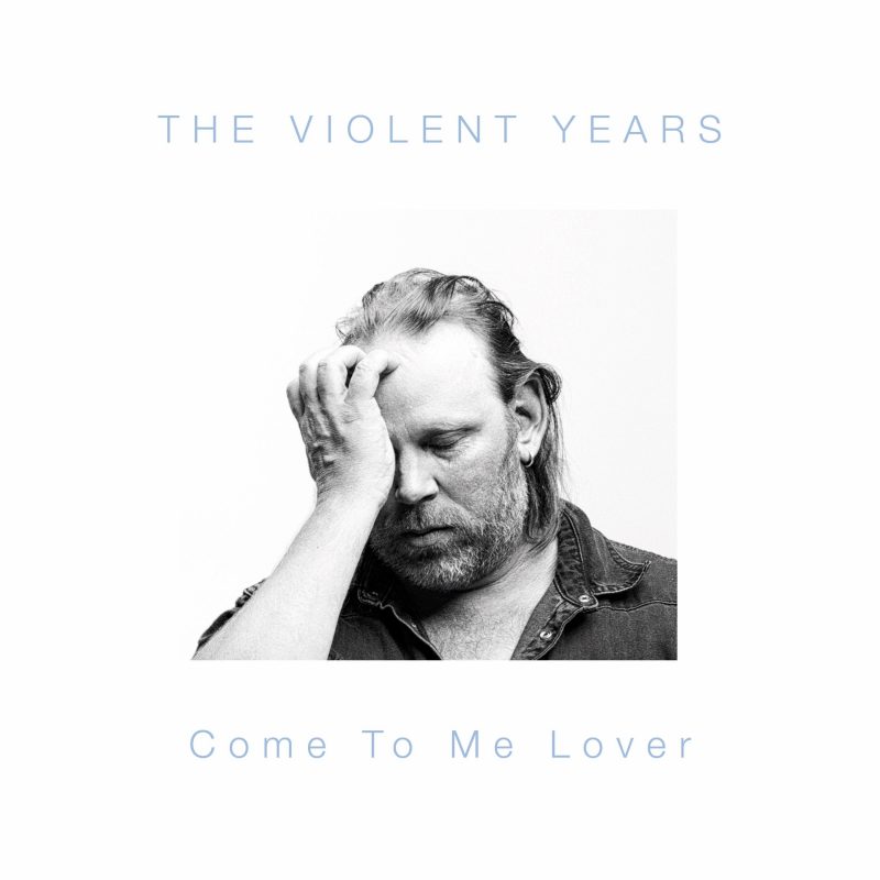 L&rsquo;élégance du temps : le retour organique de The Violent Years avec « Come To Me Lover »