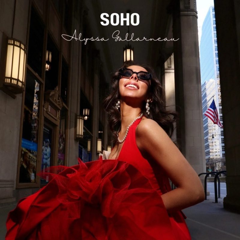 Alyssa Gallarneau : L’éclat pop irrésistible de « Soho »