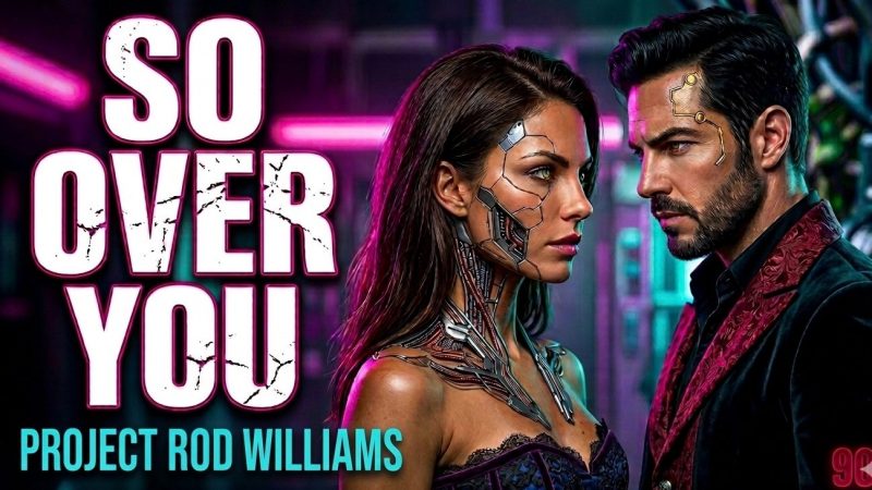 L’Éveil Cathartique de Rod Williams avec le titre « So Over You « 