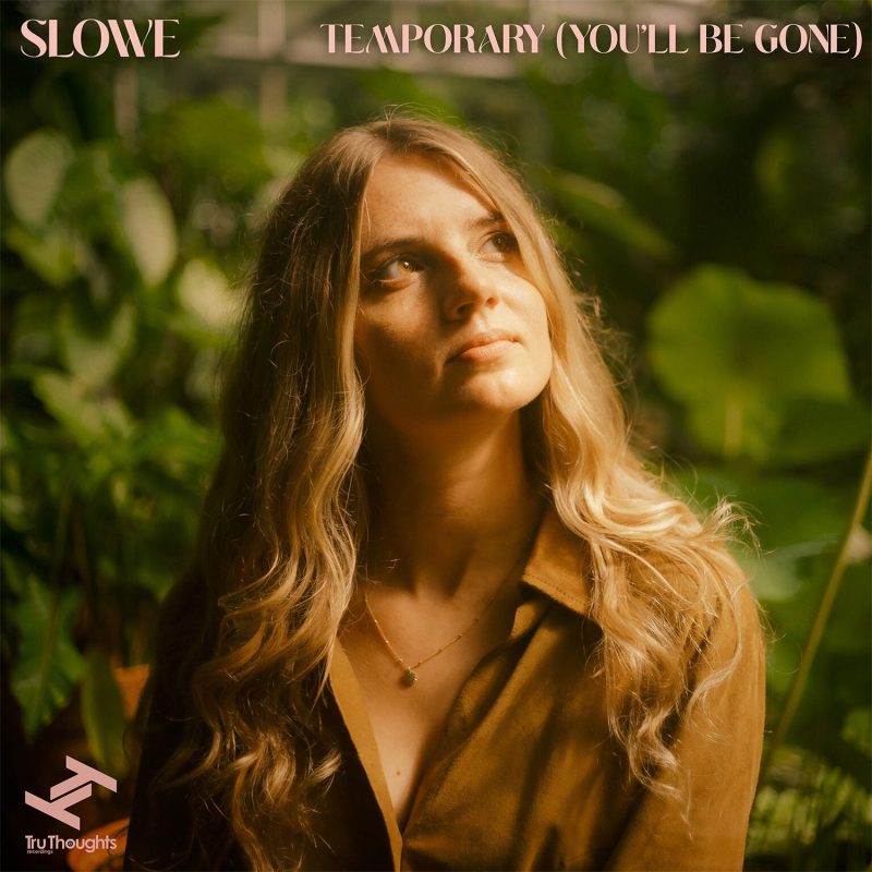Slowe : L’art sublime de l’éphémère avec « Temporary (You’ll Be Gone) »