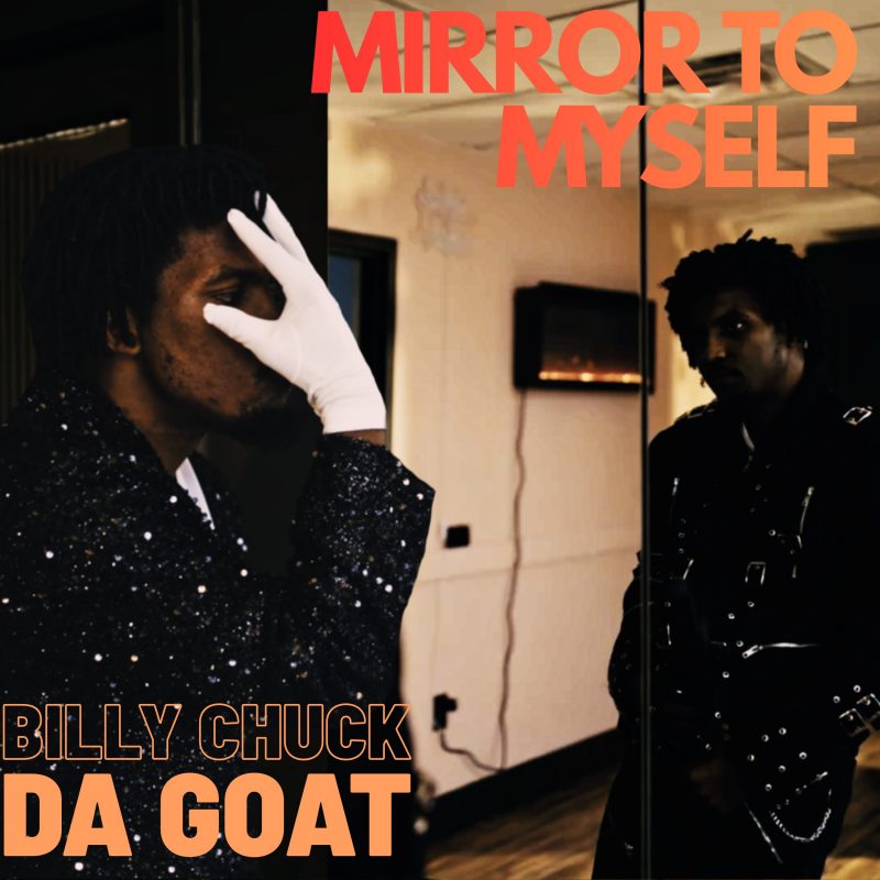 Le Spleen Rédempteur de Billy Chuck Da Goat avec « Mirror To Myself « 